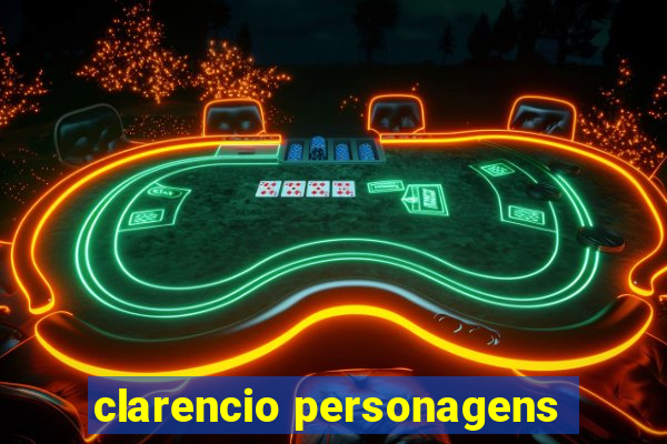 clarencio personagens